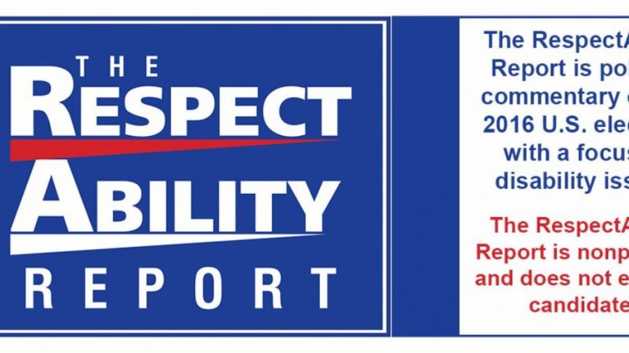 The RespectAbility Report is political commentary on the 2016 U.S. elections with a focus on disability issues. The RespectAbility Report is nonpartisan and does not endorse candidates.