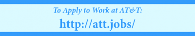 To Apply To Work at AT&T, visit http://att.jobs/