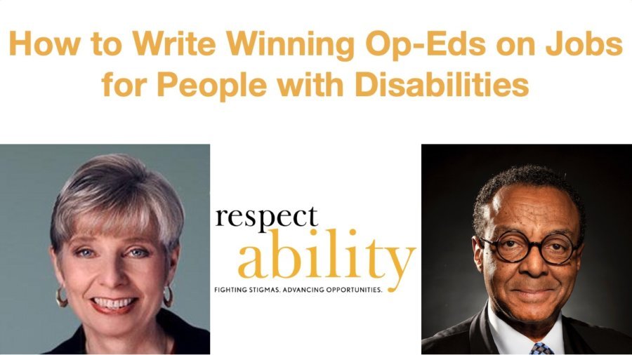 Text says How to Write Winning Op-Eds on Jobs for People with Disabilities. Logo for RespectAbility centered on bottom, and photos of Eleanor Clift and Clarence Page on left and right sides of bottom half