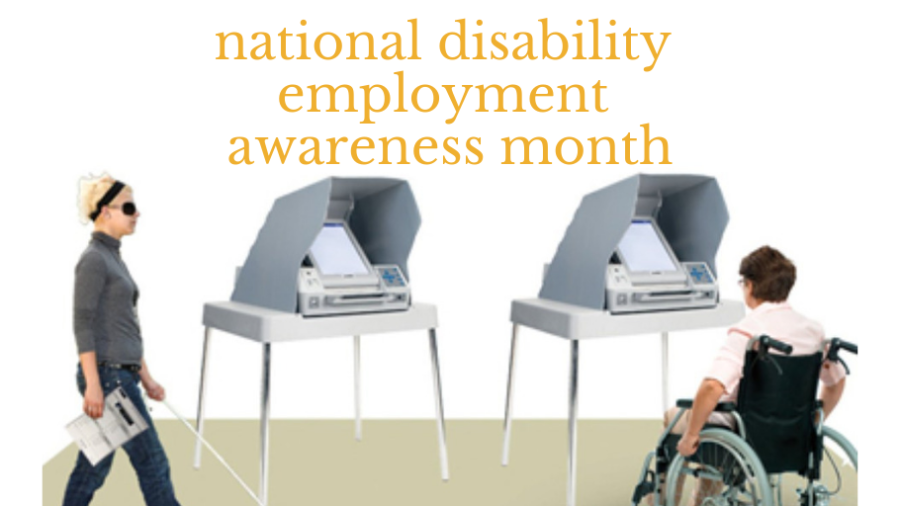 two people with disabilities in front of voting booths. Text: National disability employment awareness month