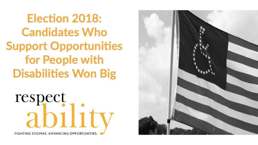 Election 2018: Candidates who support opportunities for people with disabilities win big. RespectAbility logo. image of American flag with disability symbol (wheelchair) instead of stars