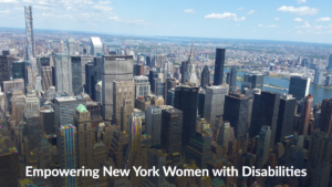 New York City skyline. Text: Empowering New York Women with Disabilities