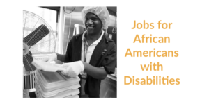 An African American man working. Text: Jobs for African Americans with Disabilities