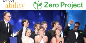 Jonathan Murray and the Cast of Born This Way winning an Emmy Award. Logos for RespectAbility and the Zero Project