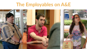 The Employables on A&E. Three separate images of people with disabilities featured on the show.