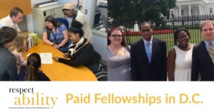 Two images of Fellows working on a project around a table and fellows outside of the White House. RespectAbility logo. Paid Fellowships in D.C.