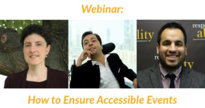 Headshots of Emily Harris, Victor Pineda, and Franklin Anderson. Text: Webinar: How to Ensure Accessible Events