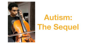 A young adult man with autism playing the viola. Text: Autism: The Sequel