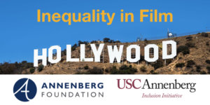 The Hollywood sign in front of a blue sky. Text: Inequality in Film. Logos for Annenberg foundation and USC Annenberg Inclusion Initiative