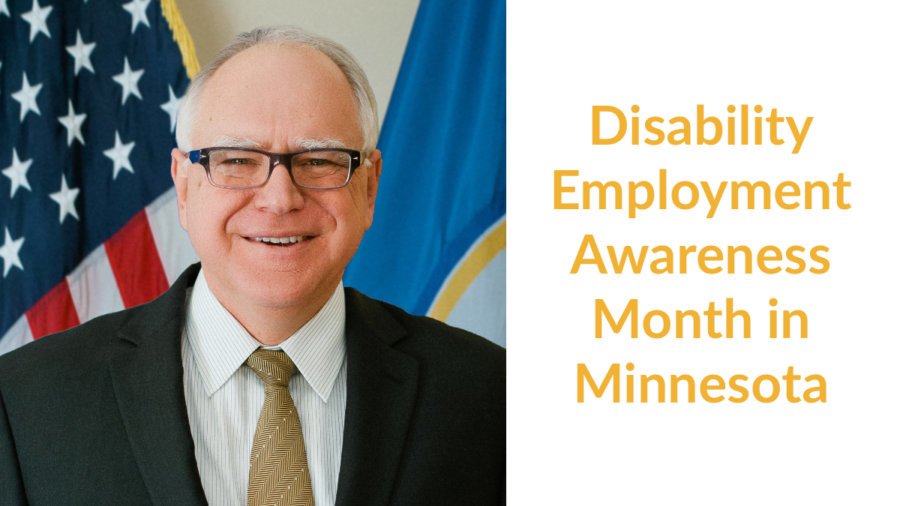 Governor Tim Walz smiling in front of an American flag and the Minnesota state flag. Text: Disability Employment Awareness Month in Minnesota