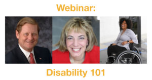 Headshots of Steve Bartlett, Jennifer Mizrahi and Tatiana Lee. Text: Webinar: Disability 101