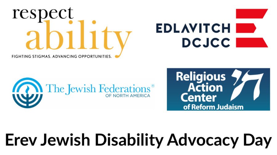 Logos for RespectAbility, Edlavitch DCJCC, The Jewish Federations of North America, and the Religious Action center of Reform Judaism. Text: Erev Jewish Disability Advocacy Day
