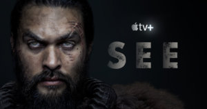 Logos for Apple TV+ and See, with a photo of Jason Mamoa in character as Baba Voss