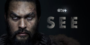 Logos for Apple TV+ and See, with a photo of Jason Mamoa in character as Baba Voss