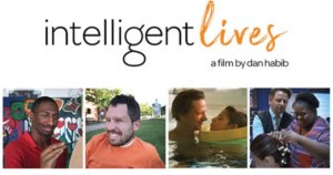 Intelligent Lives logo. A film by Dan Habib. Four images of people featured in the movie smiling