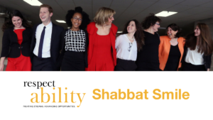 RespectAbility Jewish team members smiling with their arms around each other inside a garage. RespectAbility logo. Text: Shabbat Smile