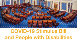 The U.S. Senate chamber, empty, from above. Text: COVID-19 Stimulus Bill and People with Disabilities