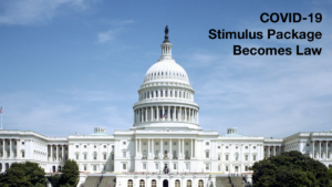 The U.S. Capitol building and dome from far away. Text: COVID-19 Stimulus Package Becomes Law