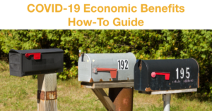 Three closed mailboxes. Text: COVID-19 Economic Benefits How-To Guide