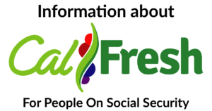 Information about CalFresh For People On Social Security