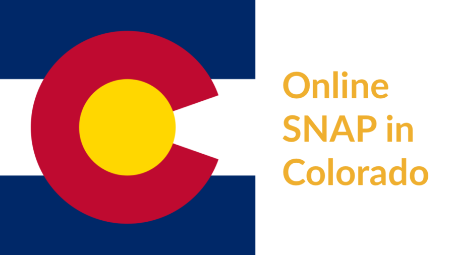 Colorado state flag. Text: Online SNAP in Colorado