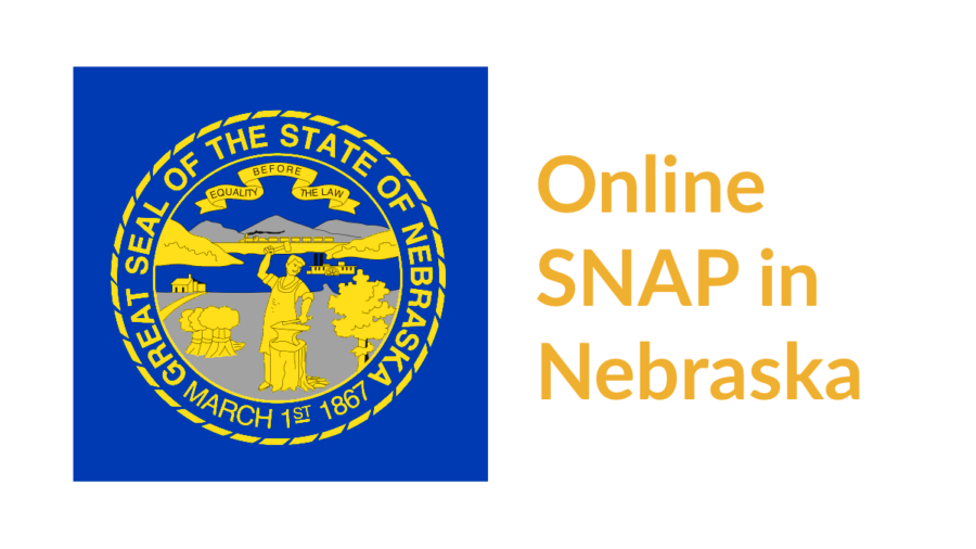 Nebraska state flag. Text: Online SNAP in Nebraska