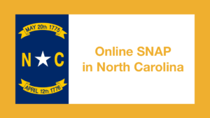 Graphic from North Carolina state flag. Text: Online SNAP in North Carolina