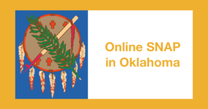 Graphic from Oklahoma state flag. Text: Online SNAP in Oklahoma