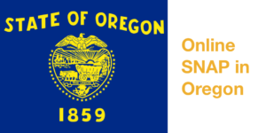 Oregon state flag. Text: Online SNAP in Oregon