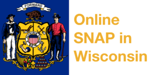 Wisconsin state flag. Text: Online SNAP in Wisconsin