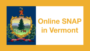 Graphic from Vermont state flag. Text: Online SNAP in Vermont