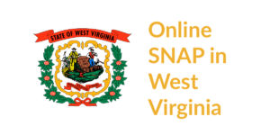 West Virginia state flag. Text: Online SNAP in West Virginia