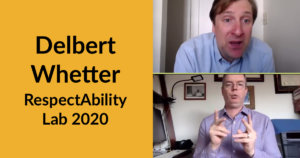 Delbert Whetter and an ASL Interpreter on Zoom in separate windows. Text: Delbert Whetter RespectAbility Lab 2020