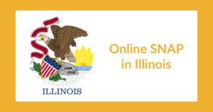 Illinois state flag. Text: Online SNAP in Illinois