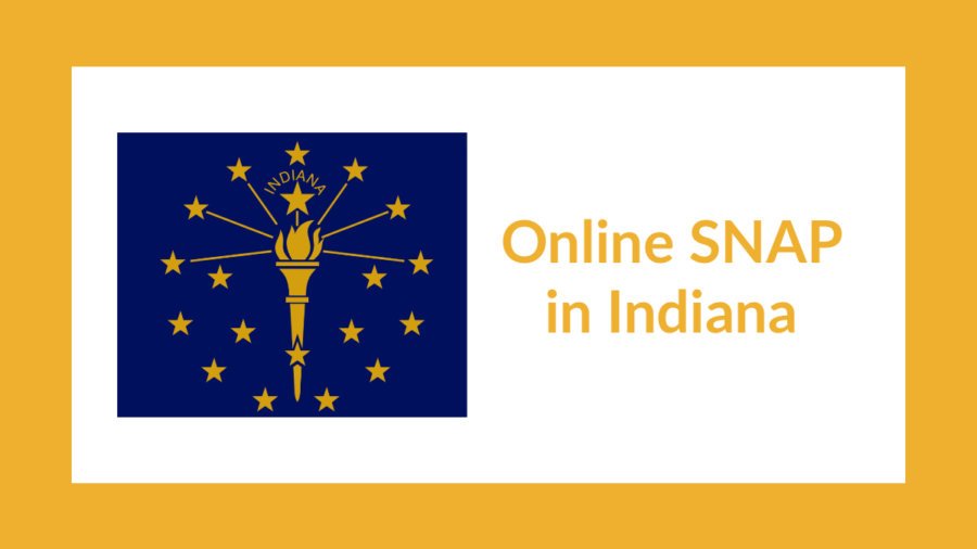 Indiana state flag. Text: Online SNAP in Indiana