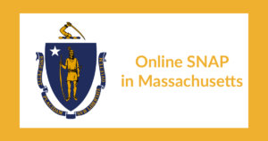 Massachusetts state flag. Text: Online SNAP in Massachusetts