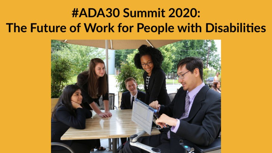 Five people with and without disabilities around a picnic table outside, with one man using a tablet. Text: #ADA30 Summit 2020: The Future of Work for People with Disabilities