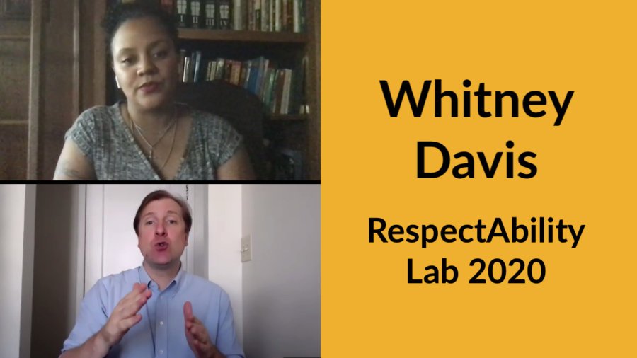 Whitney Davis in a zoom window with an ASL interpreter in another window. Text: Whitney Davis RespectAbility Lab 2020