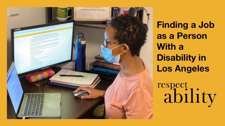 Finding a Job as a Person with a Disability in Los Angeles. RespectAbility logo. A black woman seated at a computer desk, wearing a mask.