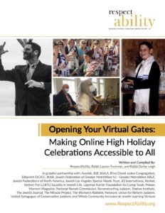 Cover of RespectAbility Opening Your Virtual Gates high holiday online toolkit, featuring four separate photos of jews with disabilities smiling and names of authors and partners