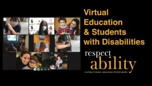 Eight parents and students with disabilities in a Zoom call. Text: Virtual Education & Students with Disabilities. RespectAbility logo.