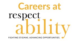 Careers at RespectAbility. Fighting Stigmas. Advancing Opportunities.