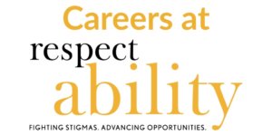 Careers at RespectAbility. Fighting Stigmas. Advancing Opportunities.