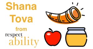 Shana Tova from RespectAbility. Graphics of a shofar, apple and jar of honey