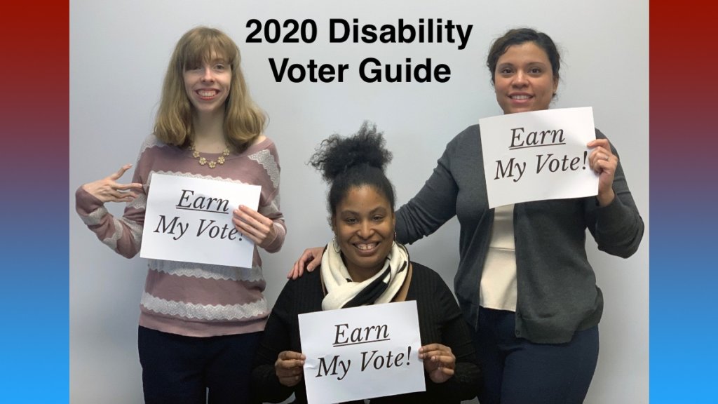Three RespectAbility team members holding up signs that say "Earn My Vote". Red and blue borders. Text: 2020 Disability Voter Guide