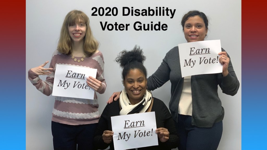 Three RespectAbility team members holding up signs that say "Earn My Vote". Red and blue borders. Text: 2020 Disability Voter Guide