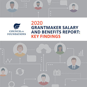 Cover art for 2020 Grantmaker Salary and Benefits Report Key Findings from Council on Foundations