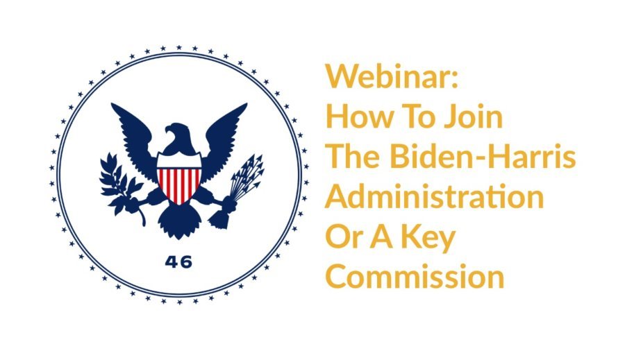 Biden transition logo with a bald eagle and the number 46. Text: Webinar: How To Join The Biden-Harris Administration Or A Key Commission