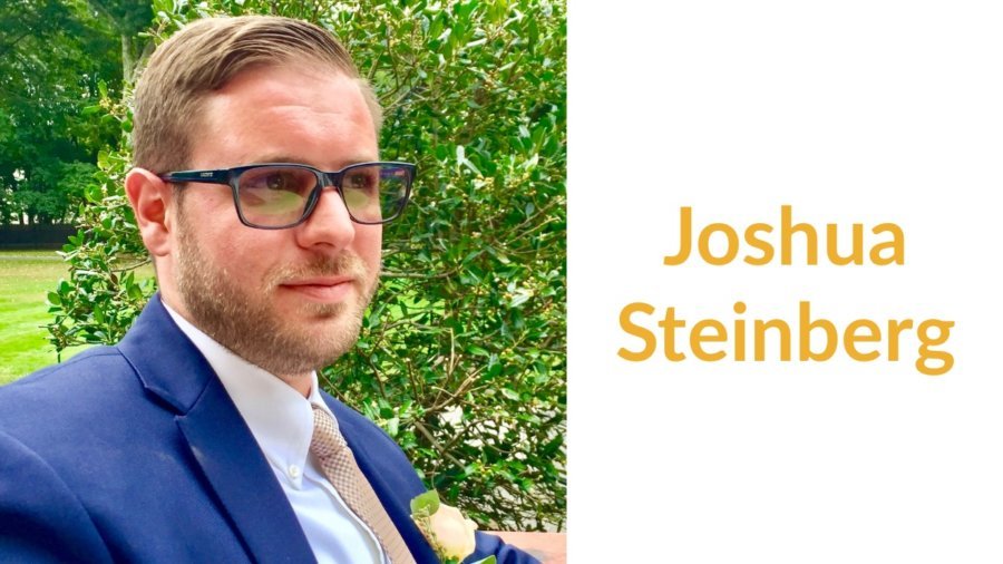 Joshua Steinberg headshot wearing a suit and tie. Text: Joshua Steinberg