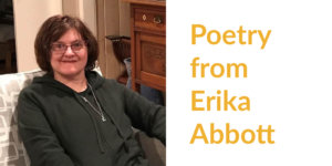 Headshot of Erika Abbott smiling seated on a couch. Text: "Poetry from Erika Abbott"